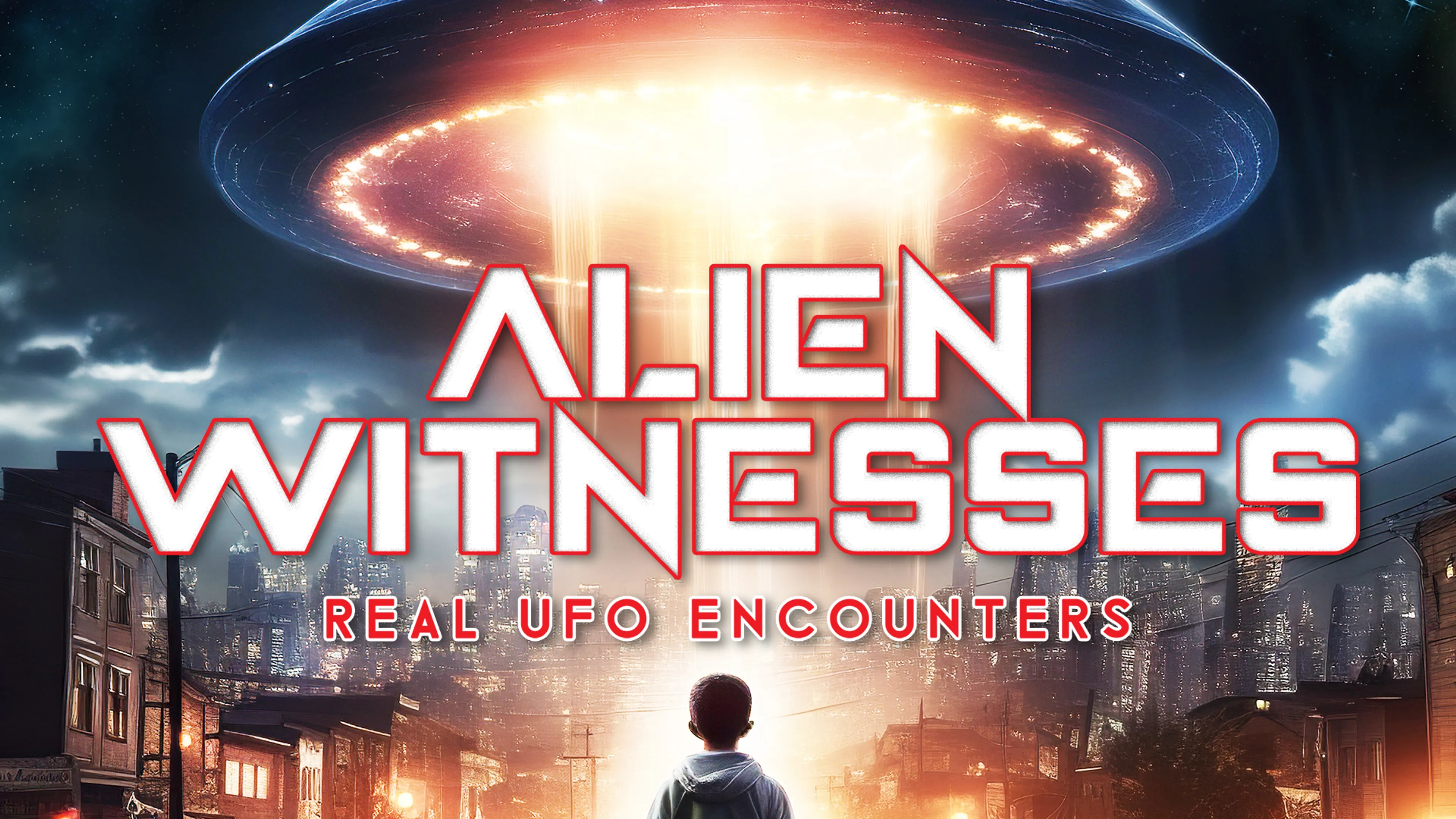 Alien Witnesses: Real UFO Encounters poster